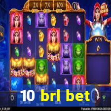 10 brl bet